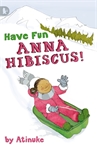 Have-Fun-Anna-Hibiscus
