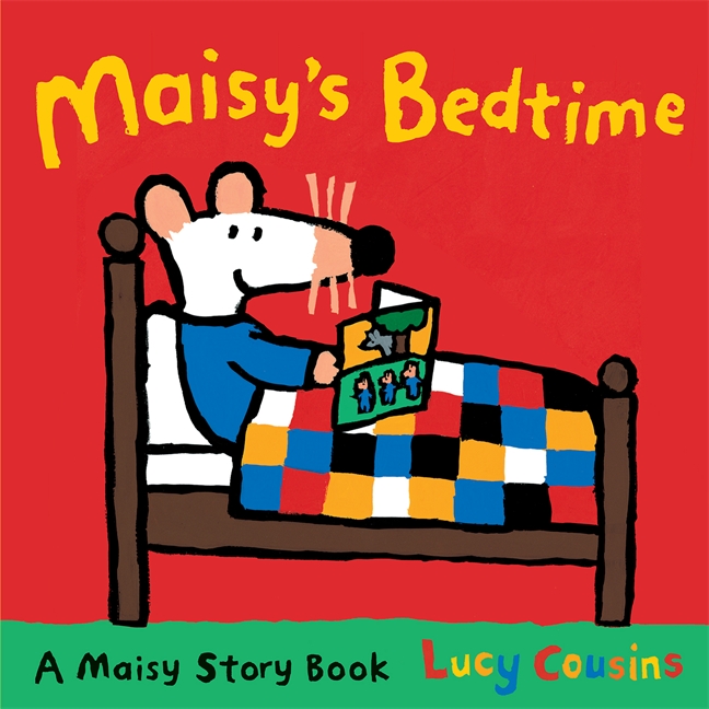 Maisy: Maisy`S Bedtime