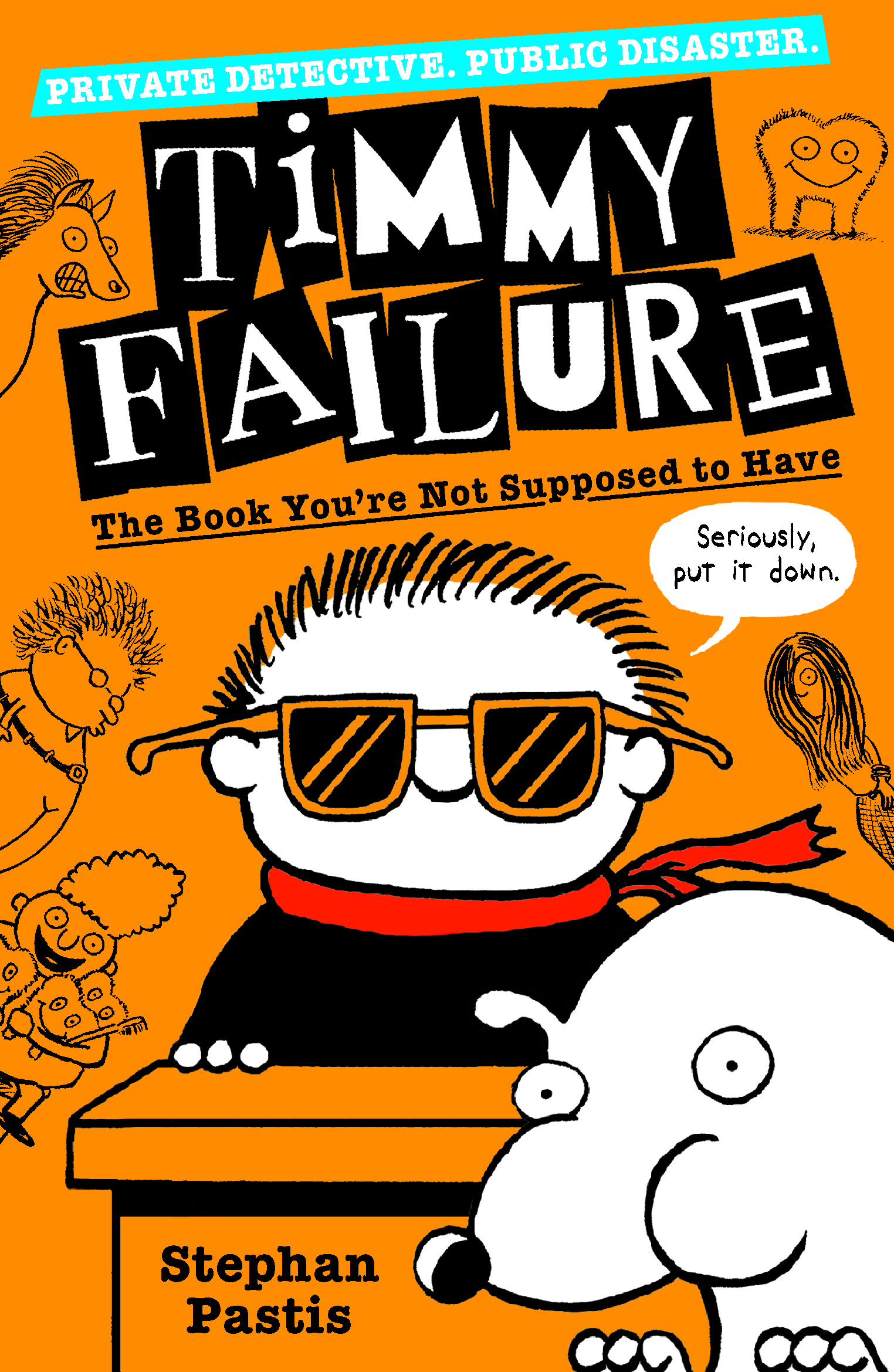 Timmy-Failure-The-Book-You-re-Not-Supposed-to-Have