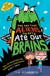 The-Day-That-Aliens-Nearly-Ate-Our-Brains