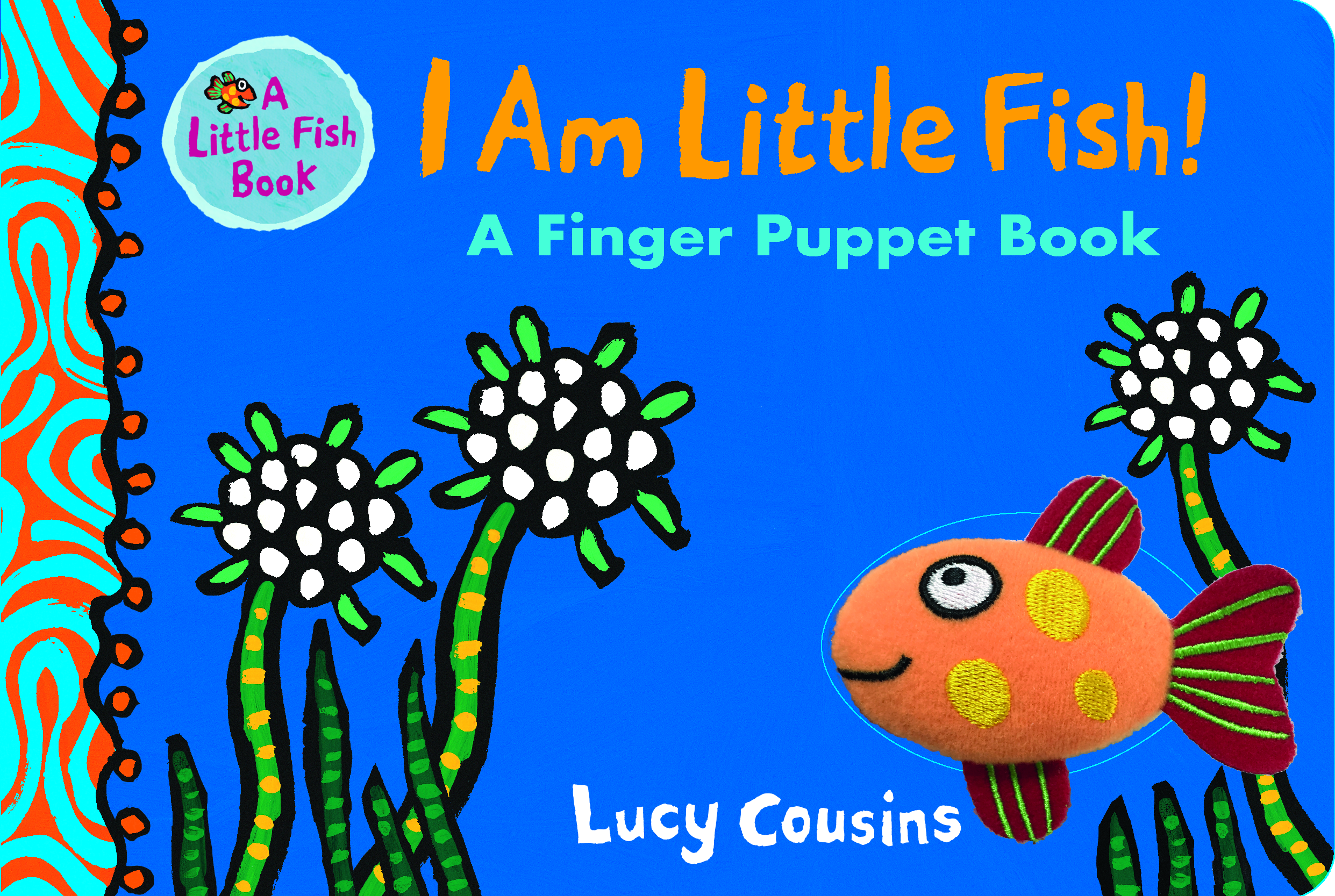 I-Am-Little-Fish-A-Finger-Puppet-Book