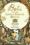Beti-and-the-Little-Round-House