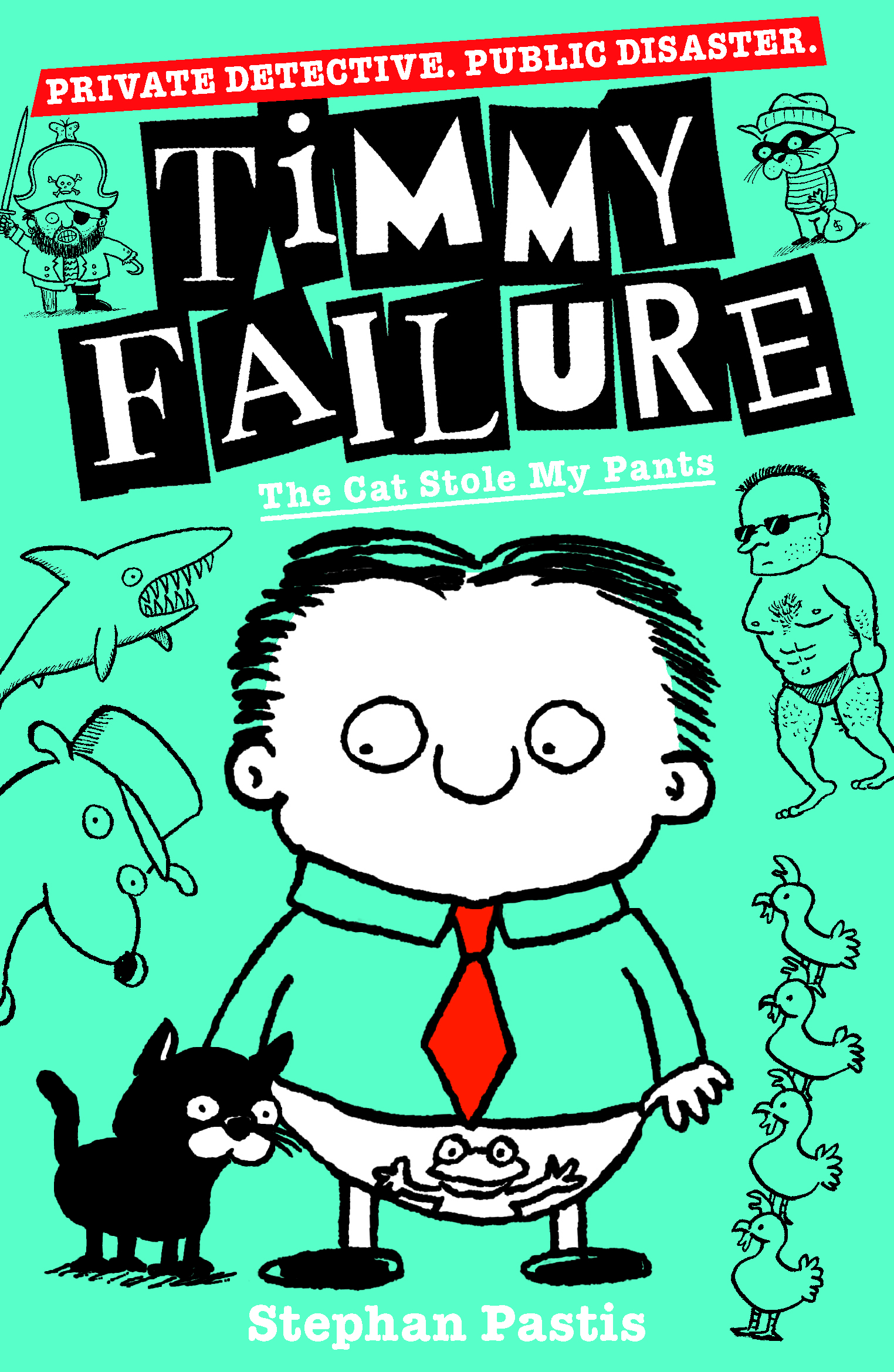 Timmy-Failure-The-Cat-Stole-My-Pants