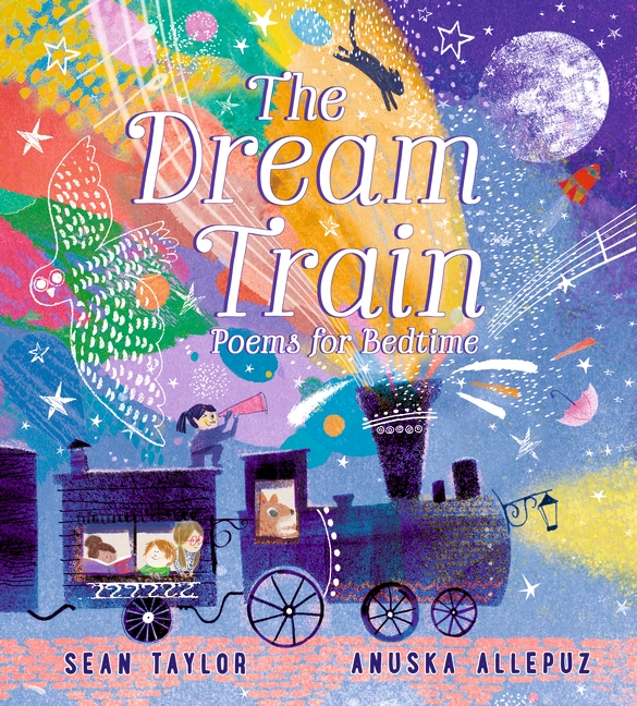 Walker Books - The Dream Train: Poems for Bedtime