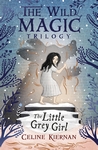 The-Little-Grey-Girl-The-Wild-Magic-Trilogy-Book-Two