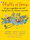 Flights-of-Fancy-Stories-Pictures-and-Inspiration-from-Ten-Children-s-Laureates