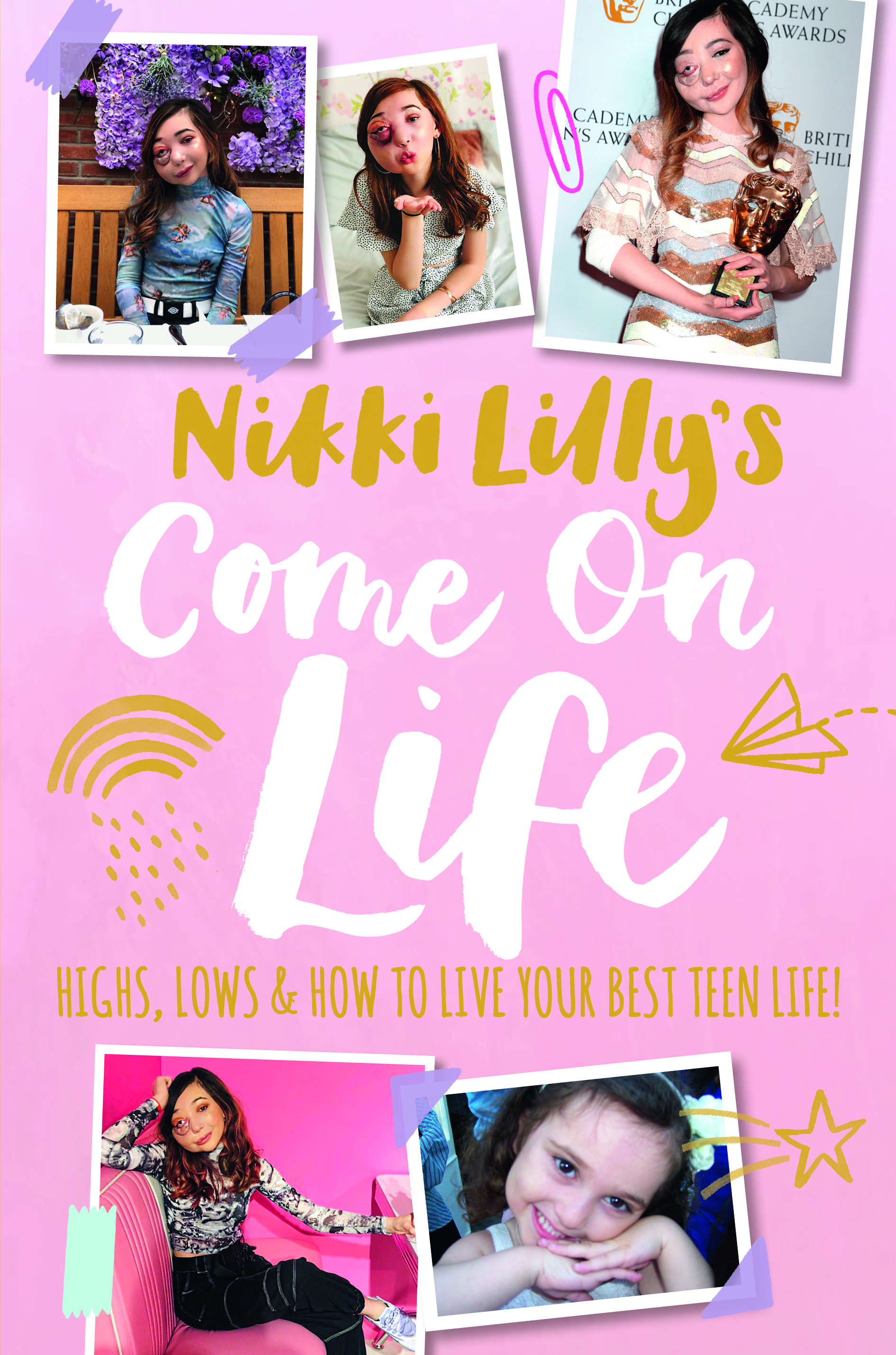 Nikki-Lilly-s-Come-on-Life-Highs-Lows-and-How-to-Live-Your-Best-Teen-Life
