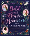 Bold-and-Brave-Women-from-Shakespeare