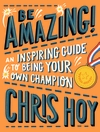Be-Amazing-An-inspiring-guide-to-being-your-own-champion