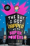 The-Day-I-Got-Zapped-with-Super-Powers