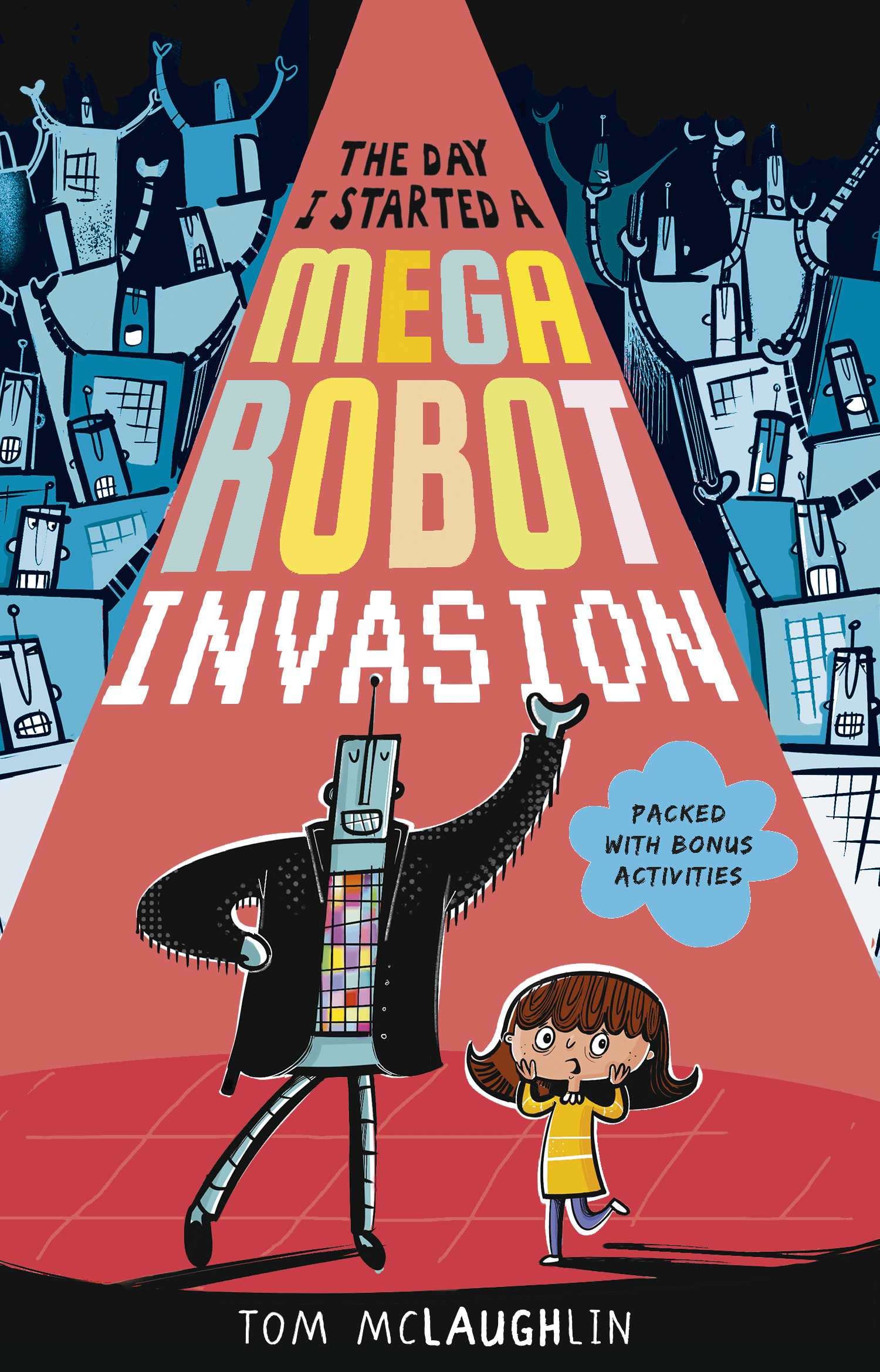 The-Day-I-Started-a-Mega-Robot-Invasion