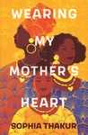 Wearing-My-Mother-s-Heart