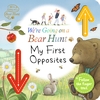 We-re-Going-on-a-Bear-Hunt-My-First-Opposites