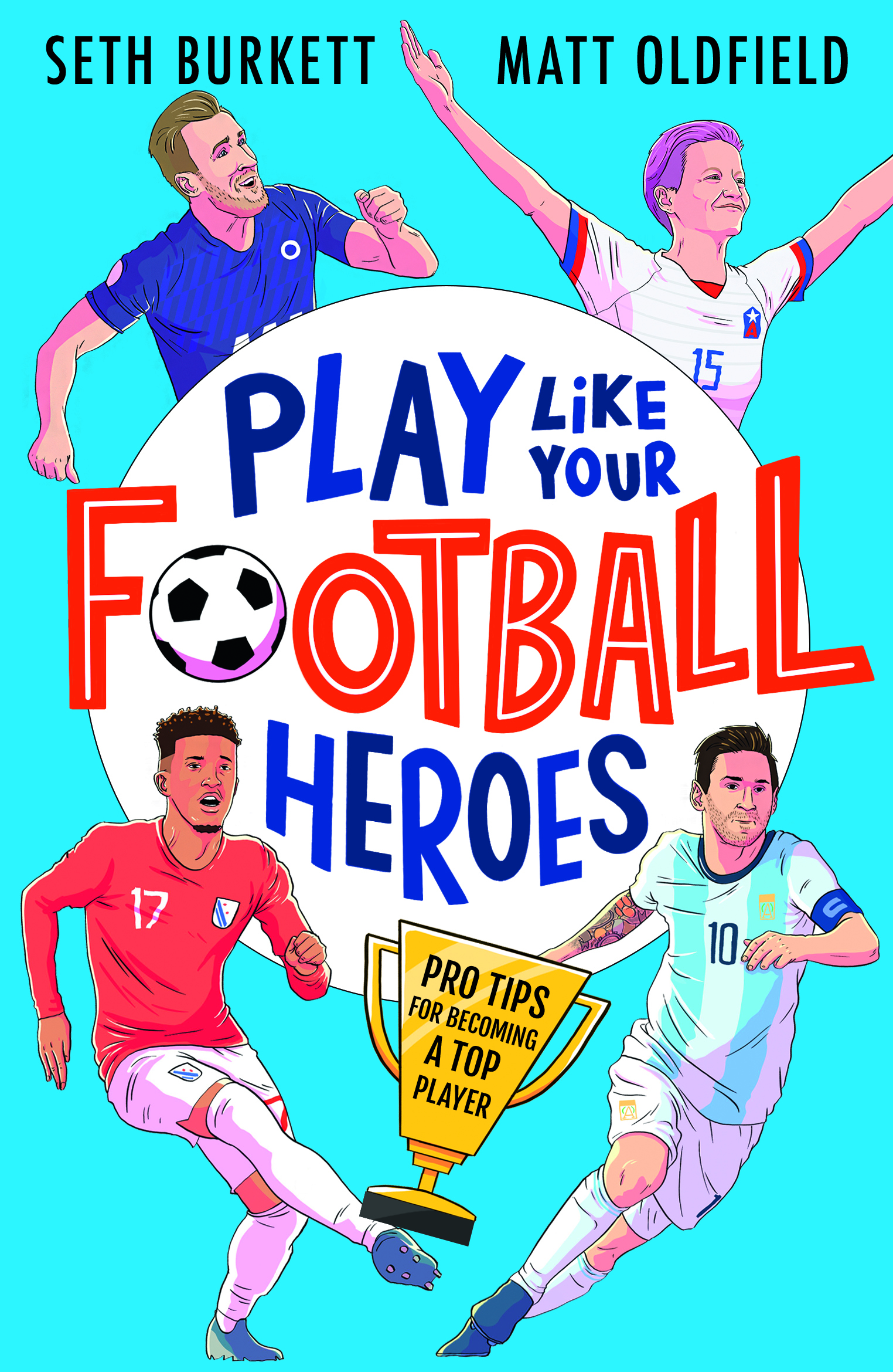Play-Like-Your-Football-Heroes-Pro-tips-for-becoming-a-top-player
