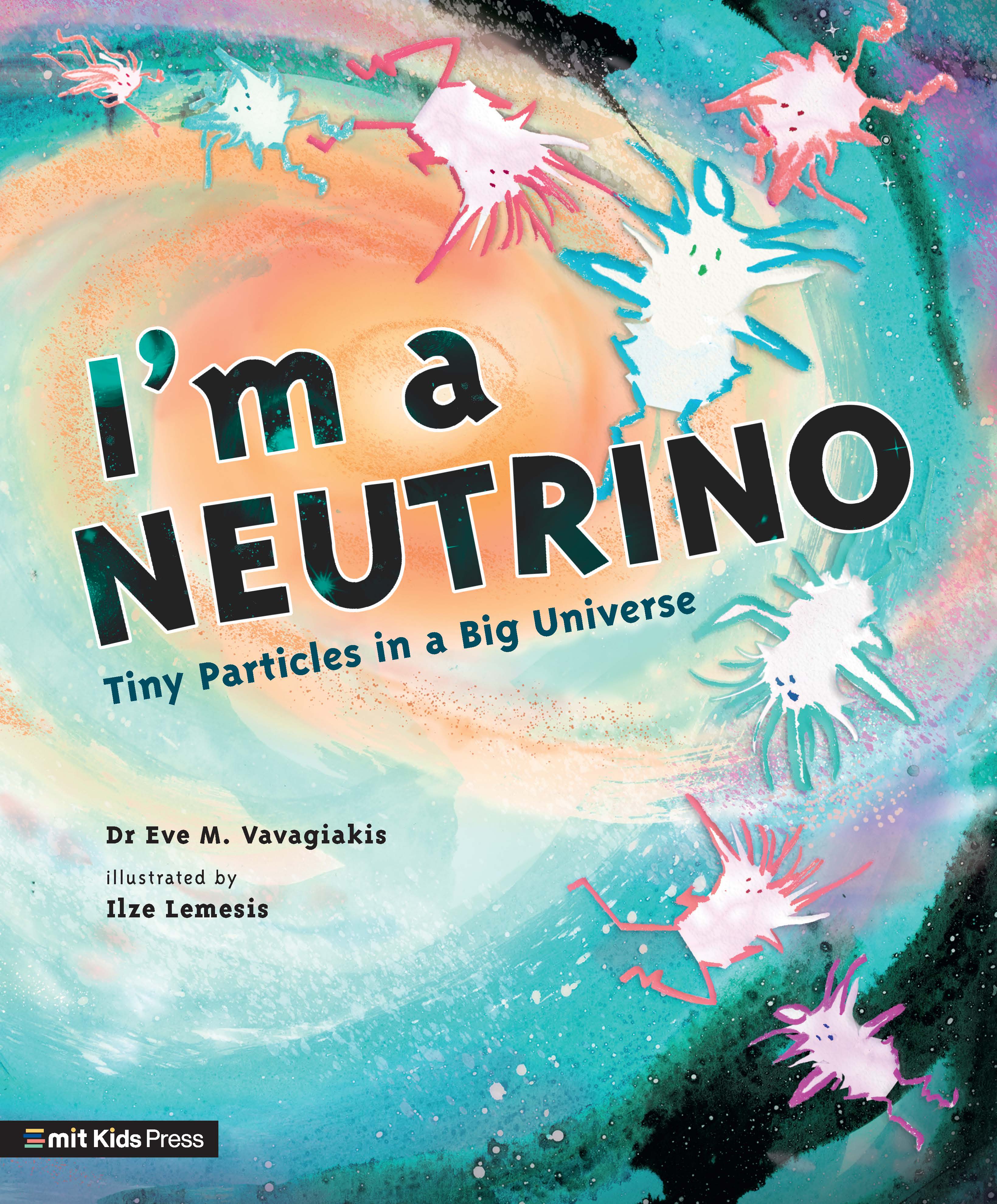 I-m-a-Neutrino-Tiny-Particles-in-a-Big-Universe