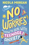 No-Worries-How-to-Deal-With-Teenage-Anxiety