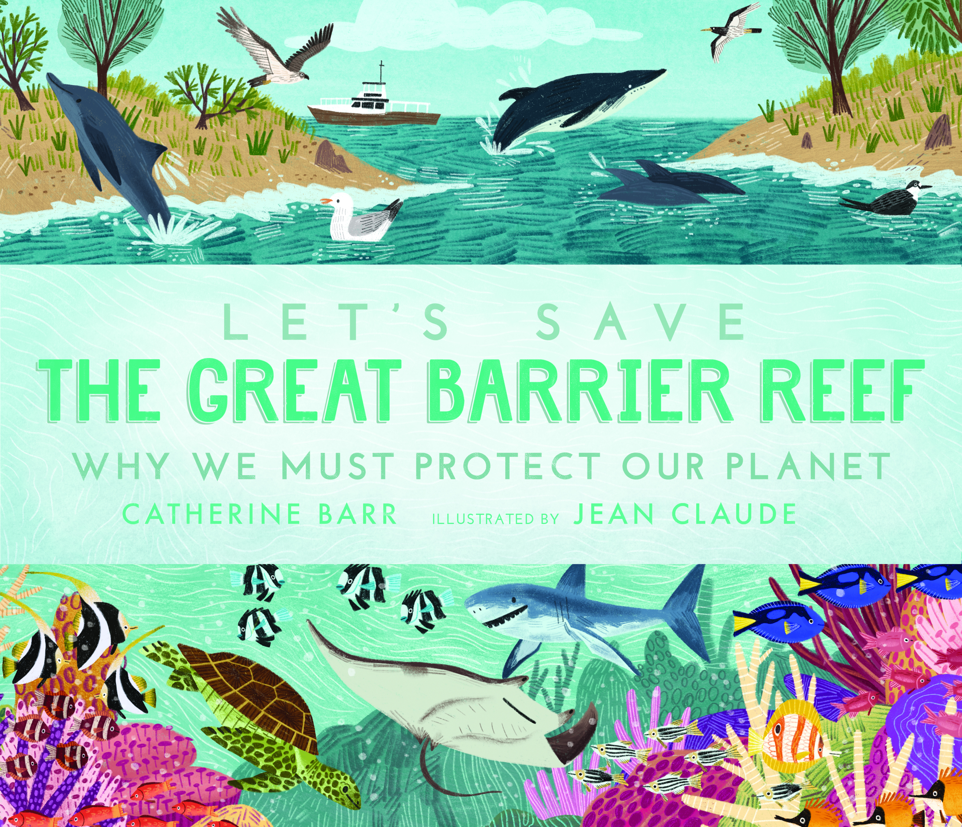 Let-s-Save-the-Great-Barrier-Reef-Why-we-must-protect-our-planet