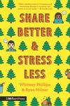 Share-Better-and-Stress-Less