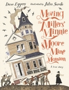 Moving-the-Millers-Minnie-Moore-Mine-Mansion-A-True-Story