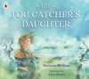 The-Fog-Catcher-s-Daughter