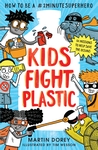 Kids-Fight-Plastic-How-to-be-a-2minutesuperhero